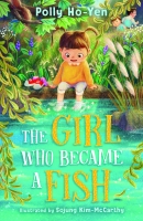 Book Cover for The Girl Who Became a Fish by Polly Ho-Yen