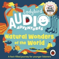 Book Cover for Natural Wonders of the World Ladybird Audio Adventures by Ladybird