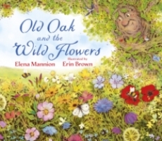 Book Cover for Old Oak and the Wild Flowers by Elena Mannion