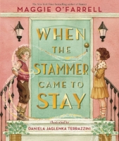 Book Cover for When the Stammer Came to Stay by Maggie O'Farrell