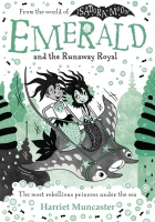 Book Cover for Emerald and the Runaway Royal by Harriet Muncaster