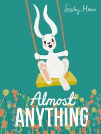 Book Cover for Almost Anything by Sophy Henn