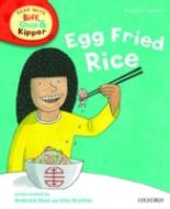 Book Cover for Read with Biff, Chip, and Kipper : Phonics : Level 5 : Egg Fried Rice by Roderick Hunt, Annemarie Young, Kate Ruttle