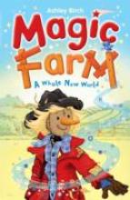 Book Cover for A Whole New World (Magic Farm) by Ashley Birch
