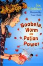 Book Cover for Boobela, Worm And Potion Power by Joe Friedman