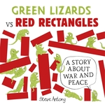 Book Cover for Green Lizards vs Red Rectangles by Steve Antony