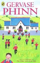 Book Cover for Don't Tell The Teacher by Gervase Phinn