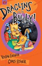 Book Cover for Draglins And The Bully! by Vivian French