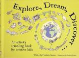 Book Cover for Explore, Dream, Discover by Charlotte Samiec, Andrew Pinder