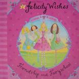 Book Cover for Felicity Wishes: Friendship and Fairyschool by Emma Thomson