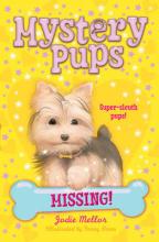 Book Cover for Mystery Pups: Missing! by Jodie Mellor