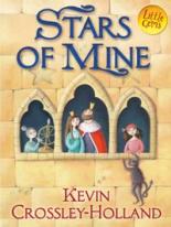 Book Cover for Stars of Mine by Kevin Crossley-Holland