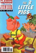 Book Cover for The Three Little Pigs (Classics Illustrated Junior) by Joseph Jacobs