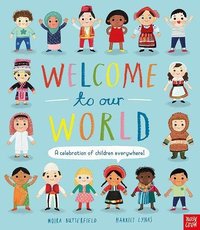 Book Cover for Welcome to Our World: A Celebration of Children Everywhere! by 