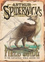 Book Cover for Arthur Spiderwick's Field Guide to the Fantastical World Around You by Holly Black, Tony DiTerlizzi