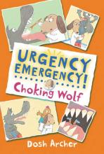 Book Cover for Urgency Emergency! Choking Wolf by Dosh Archer