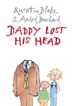 Book Cover for Daddy Lost his Head by Andre Bouchard & Quentin Blake