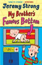 Book Cover for My Brother's Famous Bottom by Jeremy Strong