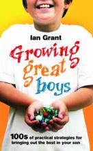 Book Cover for Growing Great Boys by Ian Grant