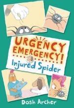 Book Cover for Urgency Emergency! Injured Spider by Dosh Archer