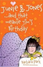 Junie B. Jones... And That Meanie Jim's Birthday