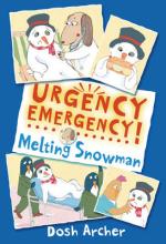 Book Cover for Urgency Emergency! Melting Snowman by Dosh Archer