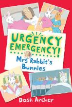 Book Cover for Urgency Emergency! Mrs Rabbit's Bunnies by Dosh Archer