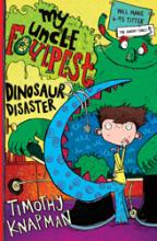 Book Cover for My Uncle Foulpest: Dinosaur Disaster by Timothy Knapman