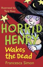 Book Cover for Horrid Henry Wakes the Dead by Francesca Simon