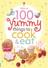 Book Cover for 100 Yummy Things to Eat by Rebecca Gilpin, Fiona Watt