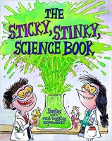 Book Cover for The Sticky, Stinky Science Book by Kris Hirschmann