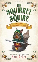 Book Cover for The Squirrel Squire and the Tournament of Oaks by Erik DeLeo