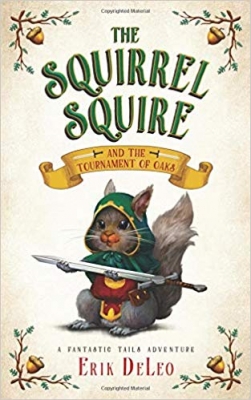 The Squirrel Squire and the Tournament of Oaks