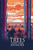 Book Cover for Trees Don't Talk Anymore by Fisayo Ajumobi