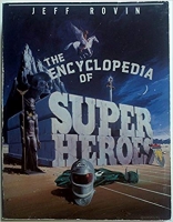 Book Cover for The Encyclopedia of Superheroes by Jeff Rovin 