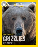 Book Cover for Face to Face with Grizzlies by Joel Sartore