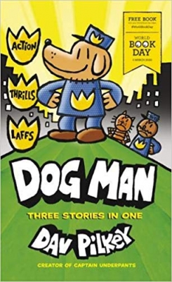 Dog Man World Book Day 2020 By Dav Pilkey 9781407199870 Paperback Lovereading