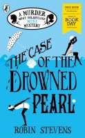Book Cover for The Case of the Drowned Pearl: A Murder Most Unladylike Mini-Mystery by Robin Stevens