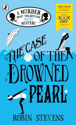 The Case of the Drowned Pearl: A Murder Most Unladylike Mini-Mystery