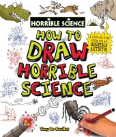 Book Cover for How to Draw Horrible Science by Tony De Saulles