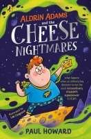 Book Cover for Aldrin Adams and the Cheese Nightmares  by Paul Howard 