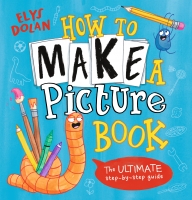 Book Cover for How to Make a Picture Book by Elys Dolan