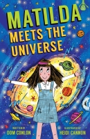 Book Cover for Matilda Meets the Universe by Dom Conlon