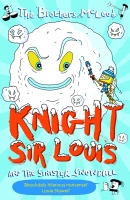 Book Cover for Knight Sir Louis and the Sinister Snowball by The Brothers McLeod
