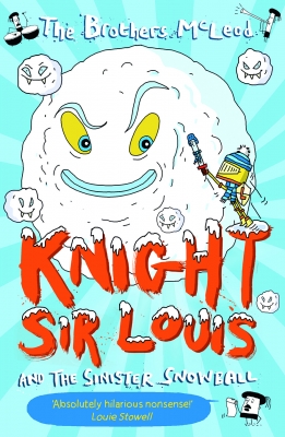 Knight Sir Louis and the Sinister Snowball