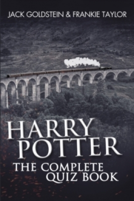 Harry Potter - The Complete Quiz Book 800 Questions on the Wizarding World