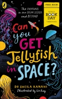 Book Cover for Can You Get Jellyfish in Space?: World Book Day 2024 by Dr Sheila Kanani