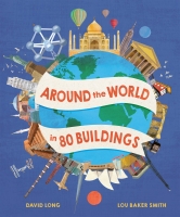 Book Cover for Around the World in 80 Buildings by David Long