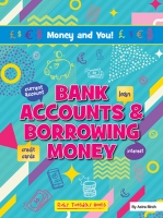 Book Cover for Bank Accounts & Borrowing Money by Astra Birch