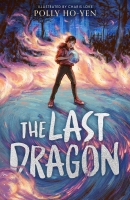 Book Cover for The Last Dragon by Polly Ho-Yen
